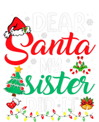 Dear Santa My Sister Did It Funny Xmas Christmas Pajamas T-Shirt