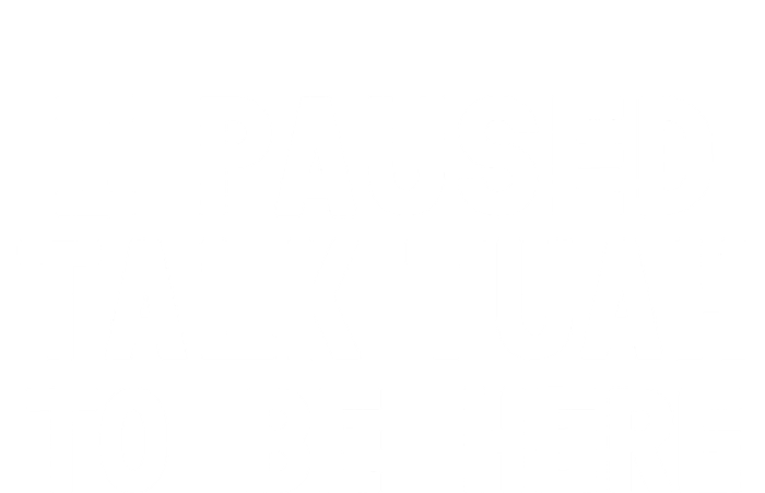 I Paused Talk Tuah To Be Here Funny Sarcastic Saying Performance Sprint T-Shirt