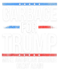 Garbage For Trump Make American Garbage Great Again T-Shirt