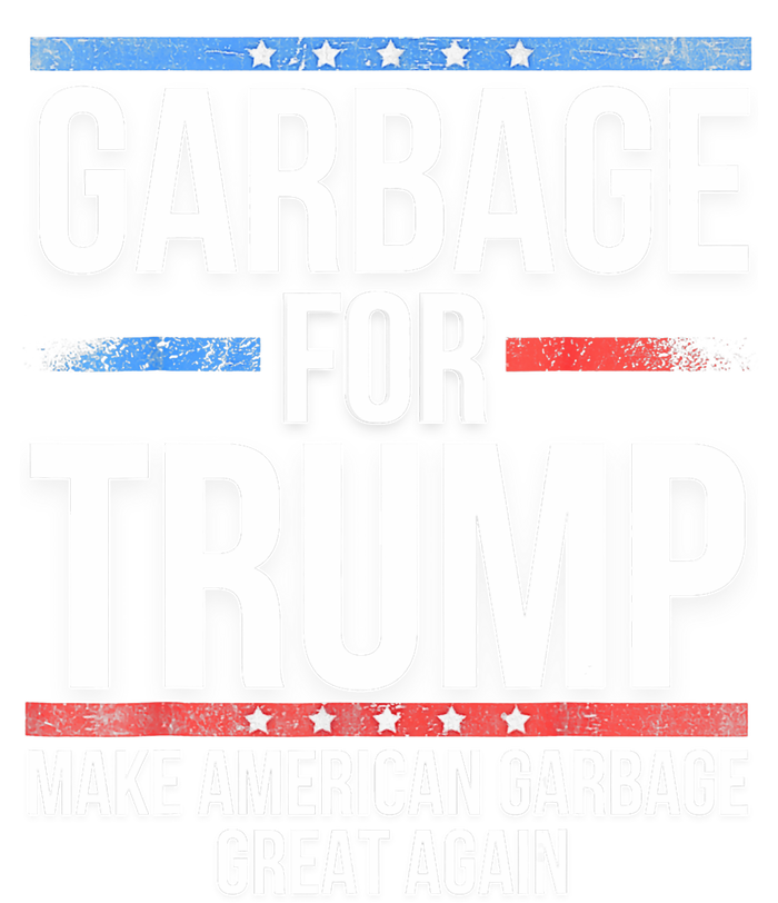 Garbage For Trump Make American Garbage Great Again T-Shirt