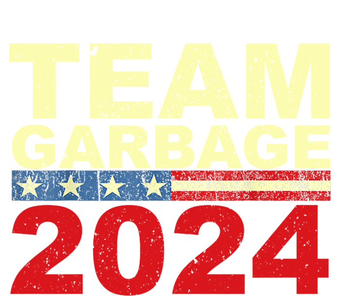 Team Garbage For Trump 2024 Elections 2024 Vote For Trump Tall T-Shirt