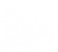 Eat Sleep Ice Hockey Repeat Ice Hockey Gift Ladies Long Sleeve Shirt