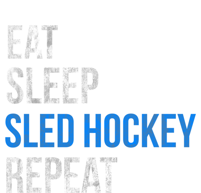 Eat Sleep Sled Hockey Repeat Gift Ladies Long Sleeve Shirt