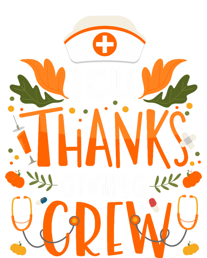 Icu Thanksgiving Nurse Crew Thanksgiving Intensive Care Unit Womens Cotton Relaxed Long Sleeve T-Shirt