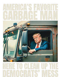 Trump AmericaS Favorite Garbage Man Trump In Trash Truck Gift T-Shirt