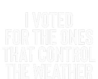 I Voted For The Ones That Control The Weather Hurricane Baby Long Sleeve Bodysuit