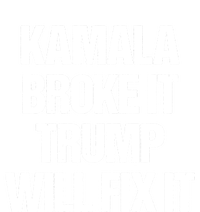 Kamala Harris Broke It Trump Will Fix It High Crown Mesh Back Trucker Hat