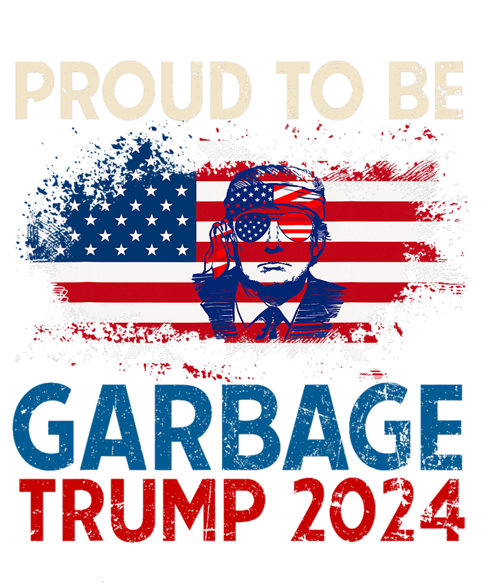 Trump 2024 Election Proud To Be Garbage Vote Trump Presiden Ladies Long Sleeve Shirt