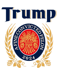 Trump A Fine Convicted Felon 2024 Funny Pro Trump President Cool Comfort Performance Bucket Hat