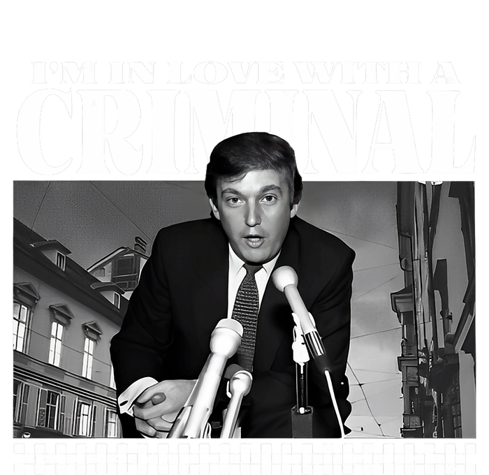 Trump IM In Love With A Criminal Kids T-Shirt