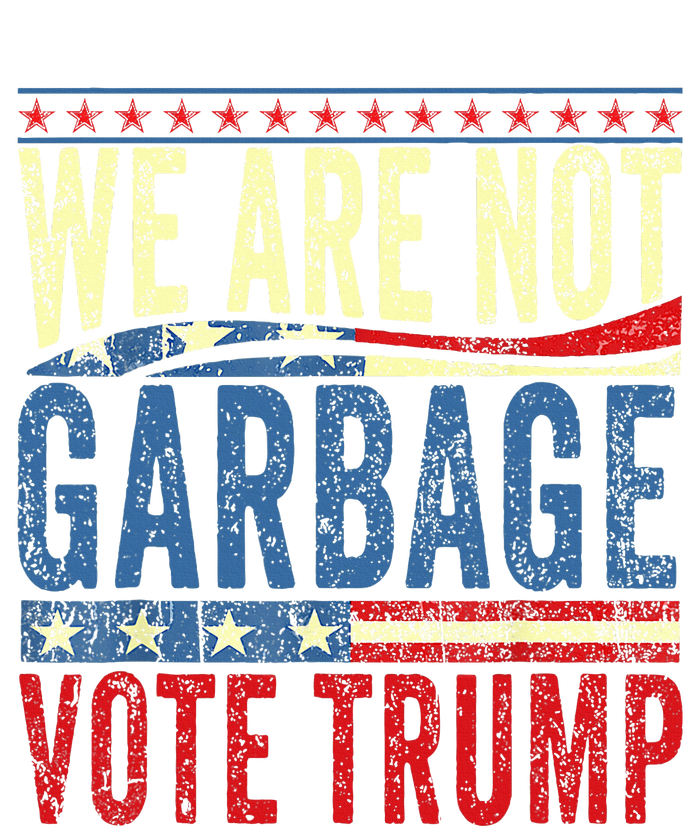 We Are Not Garbage Vote Trump 2024 Tote Bag