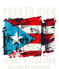 Puerto Rico Is Not A Floating Island Of Garbage Flag Tall Hoodie