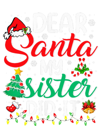 Dear Santa My Sister Did It Xmas Christmas Pajamas T-Shirt