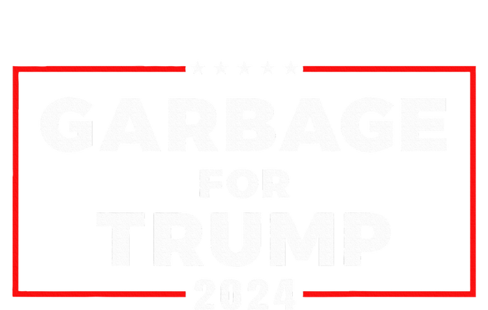 Garbage For Trump 2024 Team Garbage Presidential Election T-Shirt