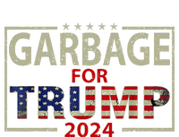 Garbage For Trump 2024 Trump Supporter Tall Sweatshirt