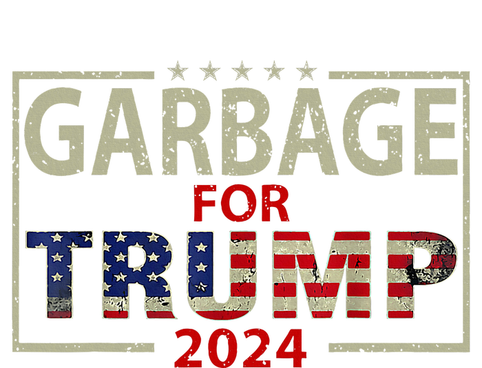 Garbage For Trump 2024 Trump Supporter Tall Sweatshirt