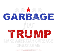 Garbage For Trump Make American Garbage Great Again Women's T-Shirt