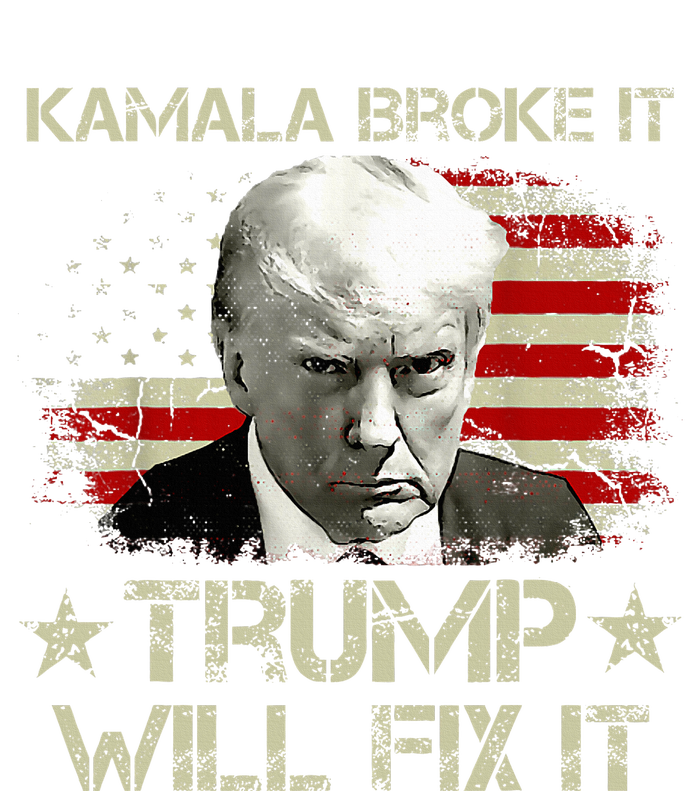 Kamala Harris Broke It Trump Will Fix It Usa Flag Trump Cool T-Shirt