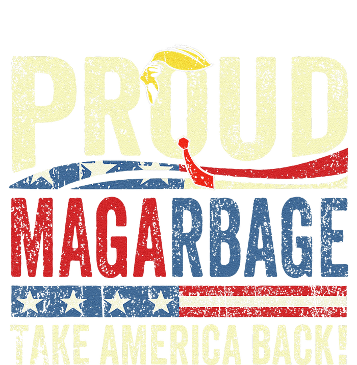 Proud Maga Garbageproud To Be Garbage Trump Supporters T-Shirt