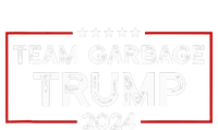 Team Garbage For Trump 2024 Elections 2024 Vote For Trump T-Shirt