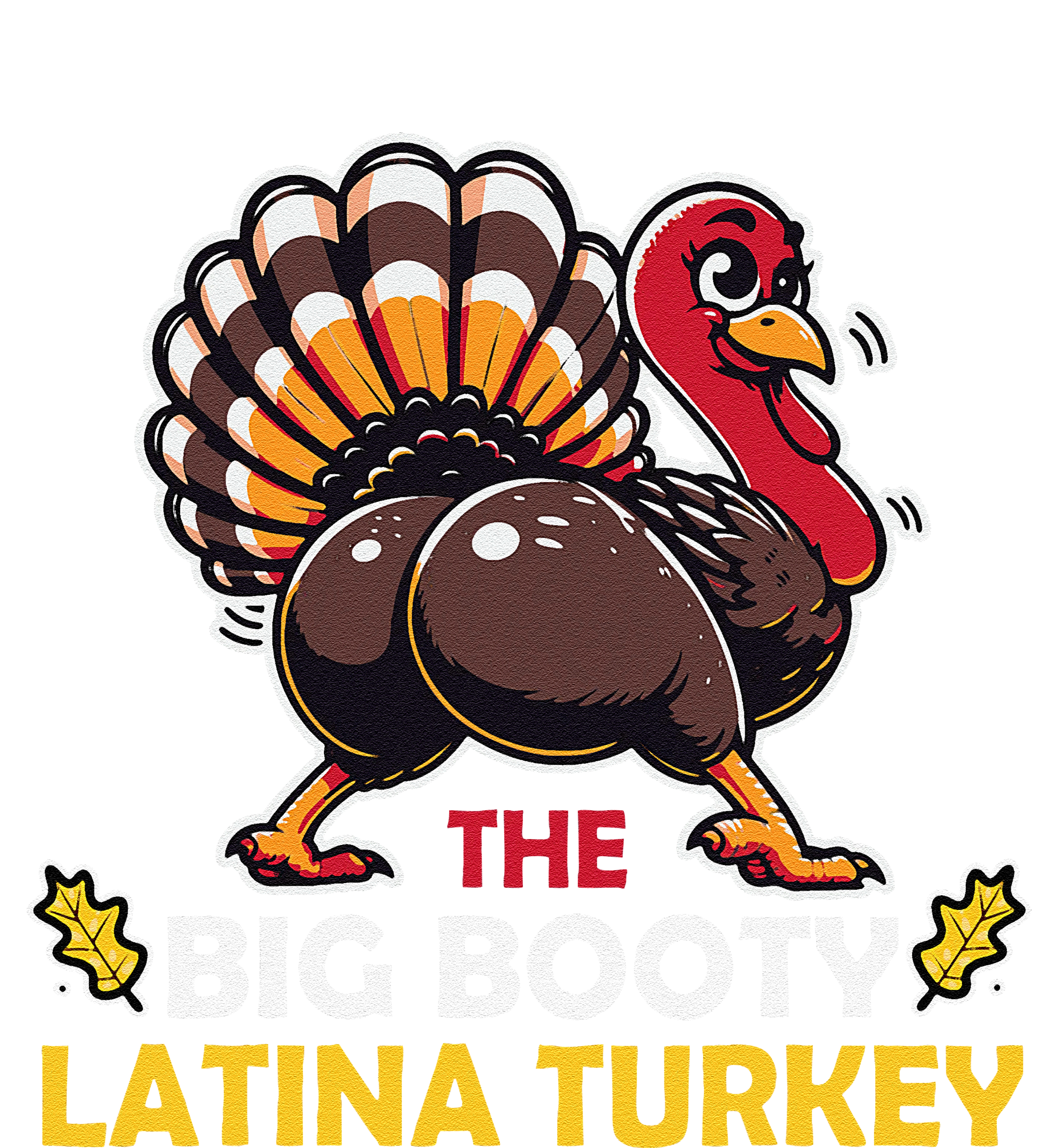 Adult Humor Thanksgiving Big Booty Latina Turkey Matching Pajama Set