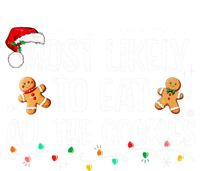 Most Likely To Eat All The Cookies Family Matching Christmas T-Shirt