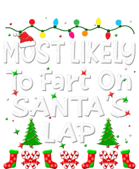 Most Likely To Fart On SantaS Lap Christmas Family Funny Toddler Sweatshirt