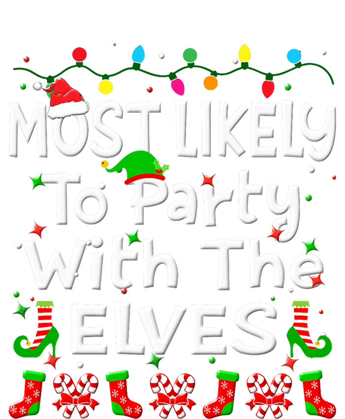 Most Likely To Party With The Elves Christmas Family Funny T-Shirt