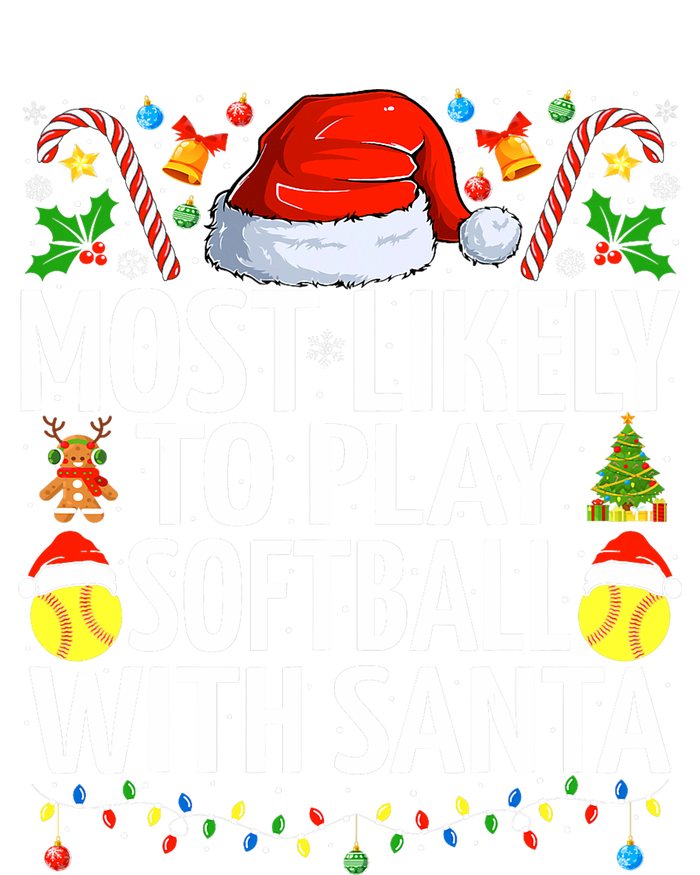 Most Likely To Play Softball With Santa Christmas Softball T-Shirt