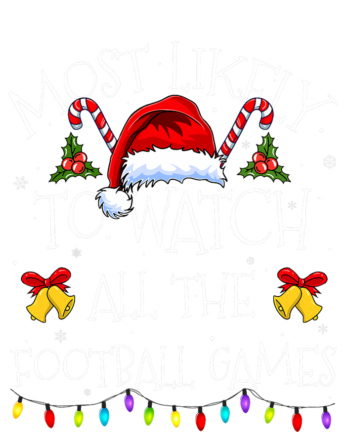 Most Likely To Watch All The Football Games Funny Christmas Yupoong Adult 5-Panel Trucker Hat