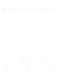 Never Underestimate An Old With A Hockey Stick Gift Full Zip Hoodie