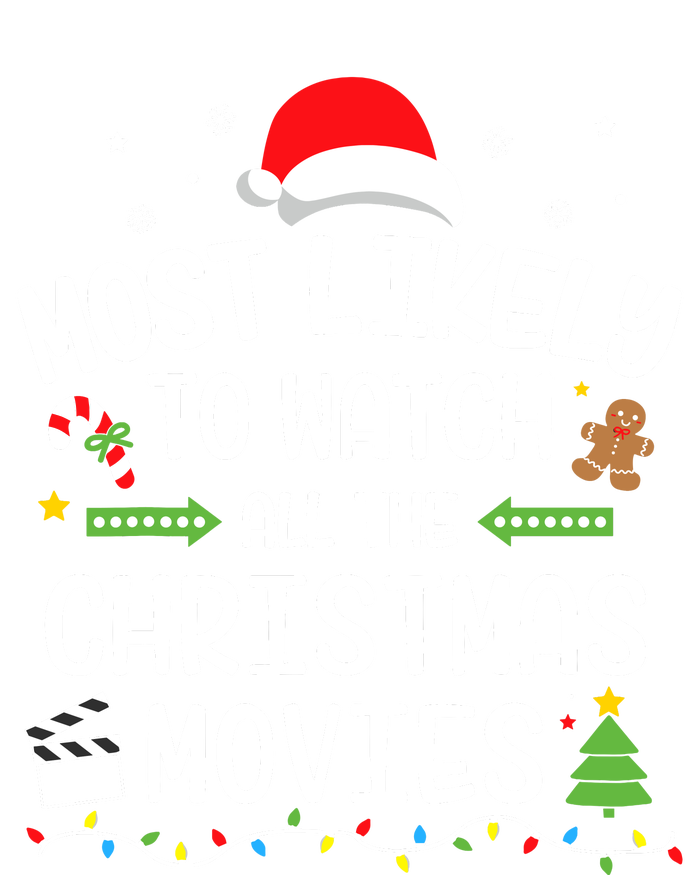 Xmas Most Likely Watch All Christmas Movies Matching Family 7-Panel Snapback Hat