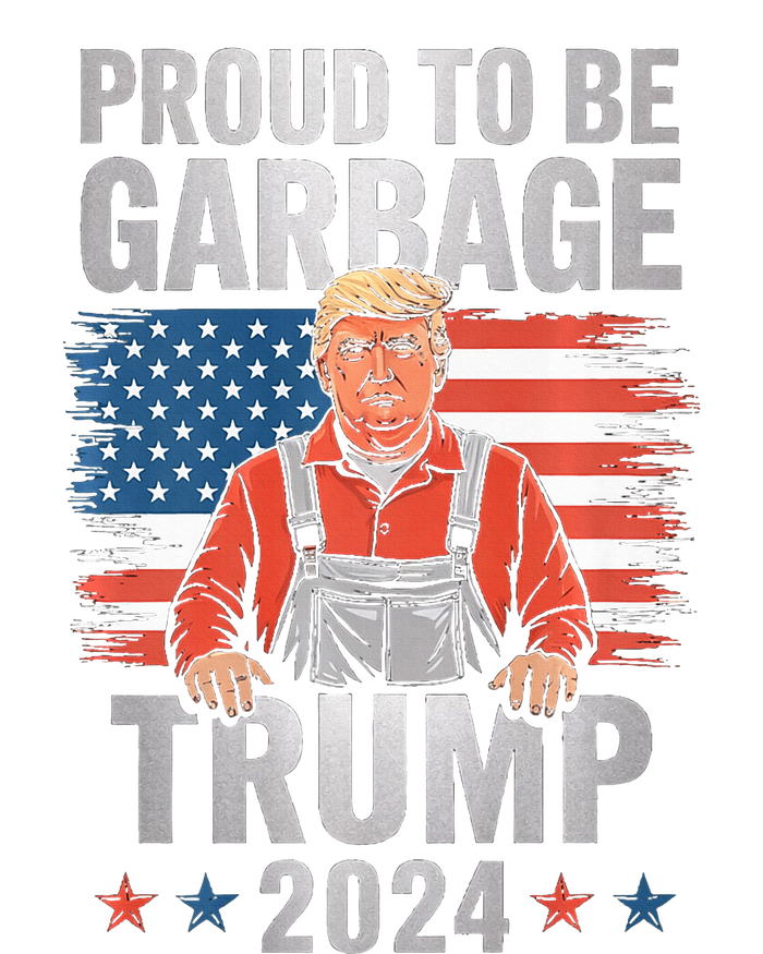 Garbage For Trump 2024 Proud To Be Garbage Trump Supporter Premium T-Shirt