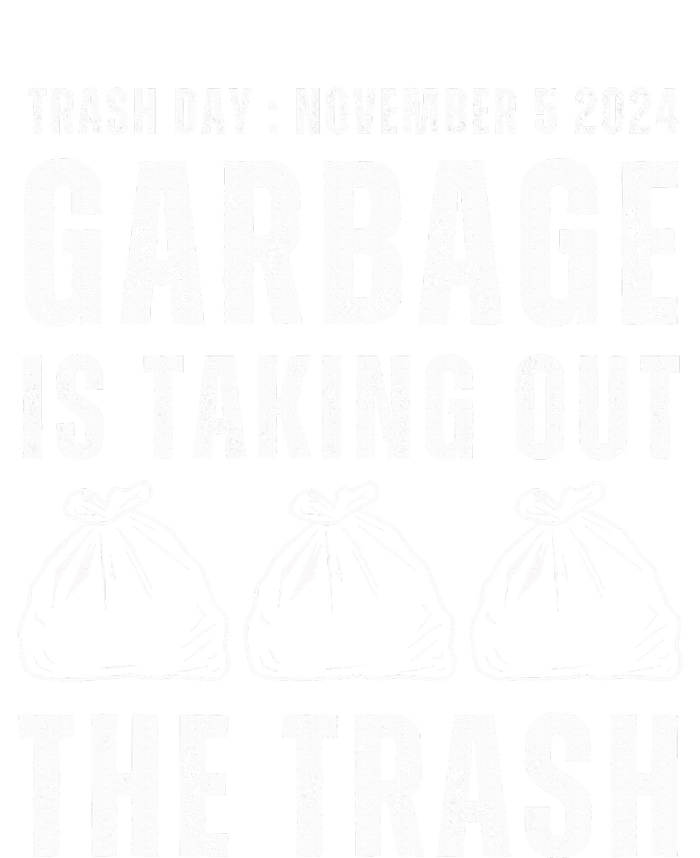 Maga Garbage Trash Day November 5 Garbage Taking Out Trash T-Shirt