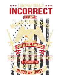 I Am Politically Incorrect I Say Merry Christmas T-Shirt