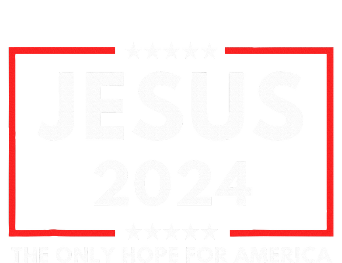 Jesus The Only Hope For America 2024 Womens Funnel Neck Pullover Hood