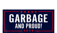 Garbage And Proud Funny Presidential Election Campaign Humor 2024 Gift T-Shirt