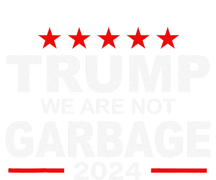 We Are Not Garbage Vote Trump 2024 Funny Quote Biden Long Sleeve Shirt