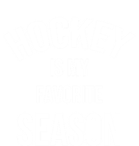 Saying For Sports Lovers Hockey Is My Favorite Season Cool Gift T-Shirt