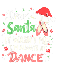 Dear Santa It WasnT Me IM Always At Dance Ballet Christmas High Crown Mesh Back Trucker Hat