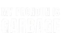 My Pronoun Is Garbage Sarcastic Trump Vance Supporters Maga Ladies PosiCharge Competitor Racerback Tank