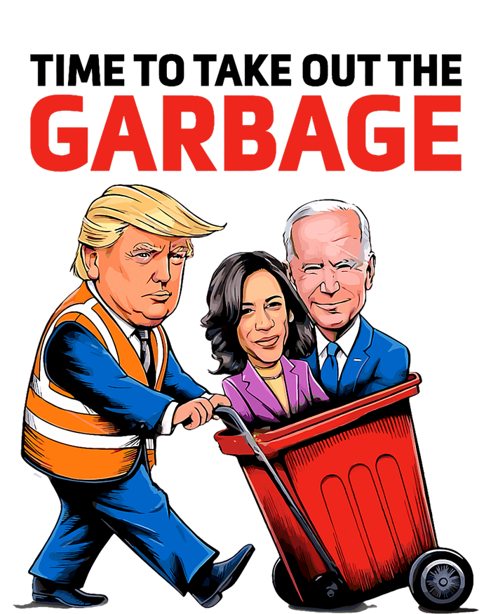 Funny Garbage For Trump 2024 Time To Take Out The Garbage T-Shirt