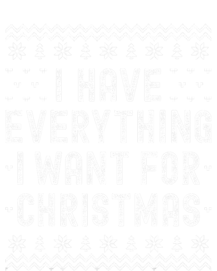 I Have Everything I Want For Christmas Its Me Im Everything V-Neck T-Shirt