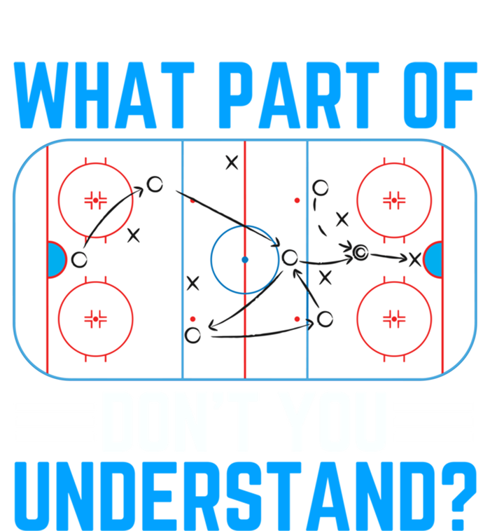 What Part Of Hockey DonT You Understand Funny Hockey Gift T-Shirt