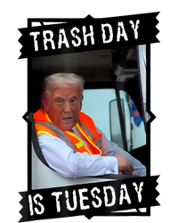 Trump Garbage Truck Trash Day Is Tuesday T-Shirt