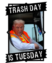 Trump Garbage Truck Trash Day Is Tuesday T-Shirt