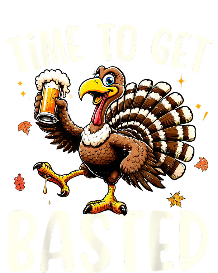 Turkey Time To Get Basted Funny Happy Thanksgiving T-Shirt