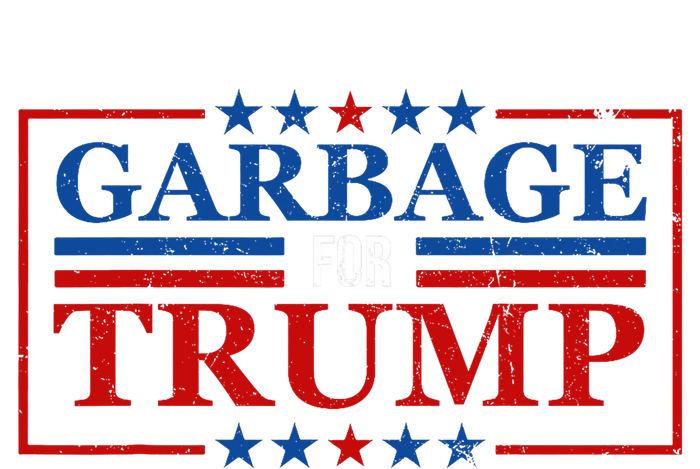 Garbage For Trump Garbage For Trump 2024 Presidential T-Shirt