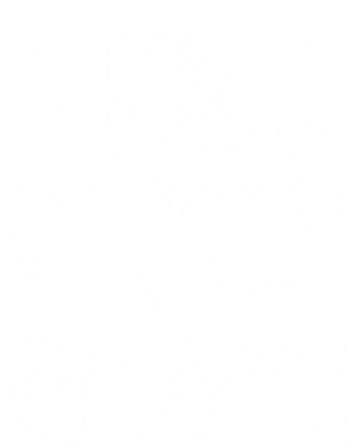 Zero Fucks Given Gift T-Shirt