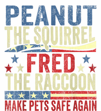 Peanut The Squirrel & Fred The Raccoon Make Pets Safe Again T-Shirt